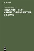 Handbuch zur arbeitsorientierten Bildung (eBook, PDF)