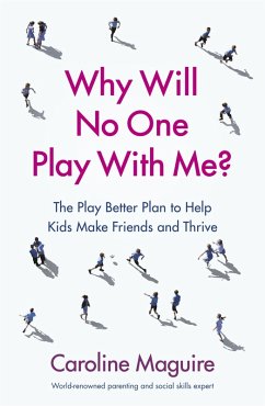 Why Will No One Play With Me? (eBook, ePUB) - Maguire, Caroline