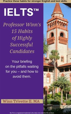 15 Habits of Highly Successful IELTS(TM) Candidates (eBook, ePUB) - Ii, Winn Trivette