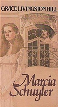 Marcia Schuyler (eBook, ePUB) - Livingston Hill, Grace