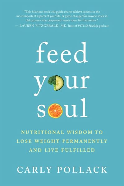 Feed Your Soul (eBook, ePUB) Feed Your Soul (eBook, ePUB)