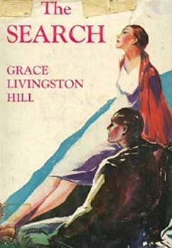 The Search (eBook, ePUB) - Livingston Hill, Grace