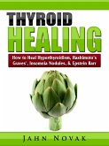 Thyroid Healing (eBook, ePUB)