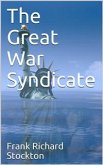 The Great War Syndicate (eBook, ePUB)