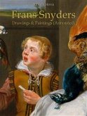 Frans Snyders: Drawings & Paintings (Annotated) (eBook, ePUB)