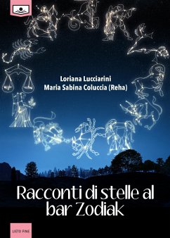 Racconti di stelle al bar Zodiak (eBook, ePUB) - Lucciarini, Loriana; Sabina Coluccia, Maria