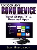 Unlock Any Roku Device (eBook, ePUB)