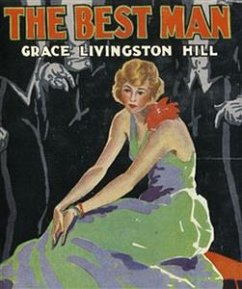 The Best Man (eBook, ePUB) - Livingston Hill, Grace