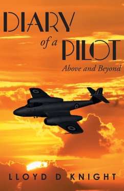 Diary of a Pilot (eBook, ePUB) - Knight, Lloyd D.