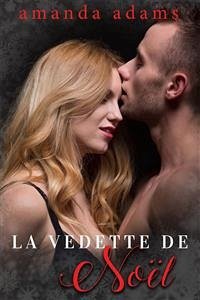 La Vedette de Noël (eBook, ePUB) - Adams, Amanda