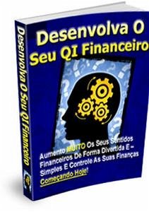 Desenvolva O Seu QI Financeiro (eBook, PDF) - Paulo Soares, Luis