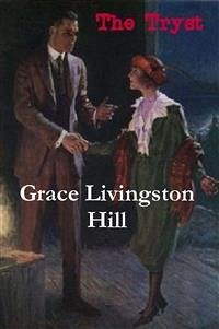 The Tryst (eBook, ePUB) - Livingston Hill, Grace