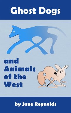 Cover Ghost Dogs and Animals of the West (eBook, ePUB)