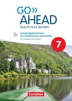 Go Ahead - Ausgabe für Realschulen in Bayern - 7. Jahrgangsstufe - Schulaufgabentrainer - Kaplan, Rebecca