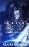 Seduciendo A Su Compañera: Compañeros de Zatari, Libro 1 (eBook, ePUB)