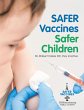 Safer Vaccines, Safer Children (eBook,... - Bild 1
