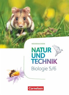 Natur und Technik 5./6. Schuljahr - Biologie Neubearbeitung - Niedersachsen - Schülerbuch - Heepmann, Bernd;Kuck, Carsten;Pätzelt, Cornelia