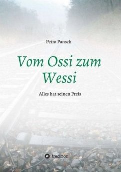 Vom Ossi zum Wessi - Pansch, Petra
