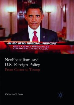Neoliberalism and U.S. Foreign Policy - Scott, Catherine V.