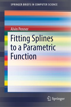 Fitting Splines to a Parametric Function - Penner, Alvin