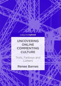 Uncovering Online Commenting Culture - Barnes, Renee