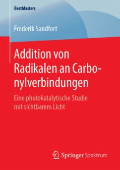 Addition von Radikalen an Carbonylverbindungen - Sandfort, Frederik
