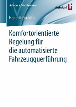 Komfortorientierte Regelung für die automatisierte Fahrzeugquerführung - Oschlies, Hendrik