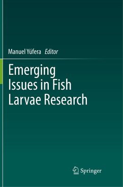 Emerging Issues in Fish Larvae Research