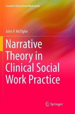 Narrative Theory in Clinical Social Work Practice - McTighe, John P.
