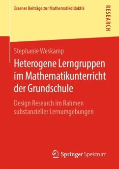 Heterogene Lerngruppen im Mathematikunterricht der Grundschule - Weskamp, Stephanie