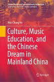 Culture, Music Education, and the Chinese Dream in Mainland China