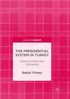 The Presidential System in Turkey - Yilmaz, Battal