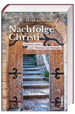 Nachfolge Christi, Fotografie-Cover - Thomas von Kempen;Dyckhoff, Peter