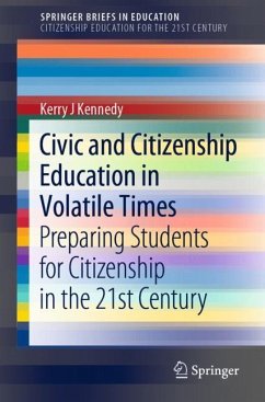 Civic and Citizenship Education in Volatile Times - Kennedy, Kerry J