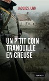 Un p'tit coin tranquille en Creuse (eBook, ePUB)