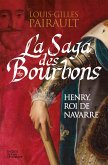 La Saga des Bourbons (eBook, ePUB)