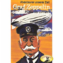 Abenteurer unserer Zeit, Graf Zeppelin (MP3-Download) - Stephan, Kurt