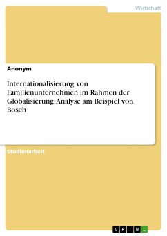 Internationalisierung von Familienunternehmen im Rahmen der Globalisierung. Analyse am Beispiel von Bosch (eBook, PDF)