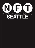 Not For Tourists Guide to Seattle 2017 (eBook, ePUB)