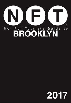 Not For Tourists Guide to Brooklyn 2017 (eBook, ePUB) - Not For Tourists