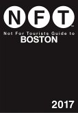 Not For Tourists Guide to Boston 2017 (eBook, ePUB)