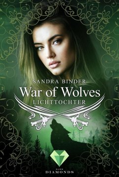 War of Wolves. Lichttochter (eBook, ePUB) - Binder, Sandra