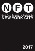 Not For Tourists Guide to New York City 2017 (eBook, ePUB)