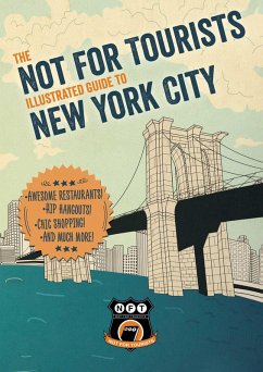 Not For Tourists Illustrated Guide to New York City (eBook, ePUB) - Not For Tourists