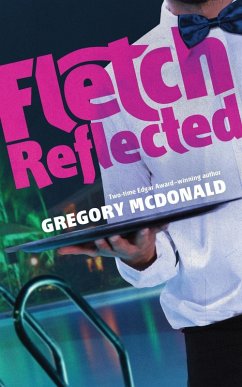 Fletch Reflected (eBook, ePUB) - Mcdonald, Gregory