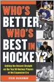 Who's Better, Who's Best in Hockey? (eBook, ePUB)