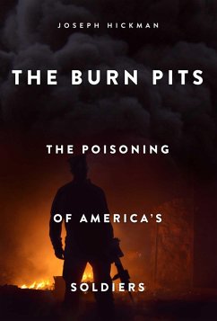 The Burn Pits (eBook, ePUB) - Hickman, Joseph