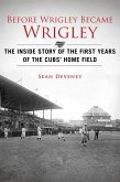 Before Wrigley Became Wrigley (eBook, ePUB)