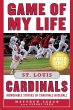 Game of My Life St. Louis Cardinals... - Bild 1