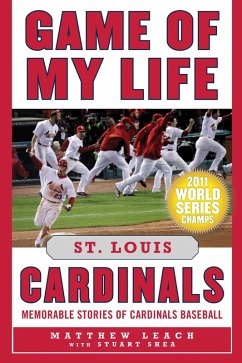 Game of My Life St. Louis Cardinals (eBook, ePUB) - Leach, Matthew